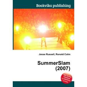  SummerSlam (2007) Ronald Cohn Jesse Russell Books