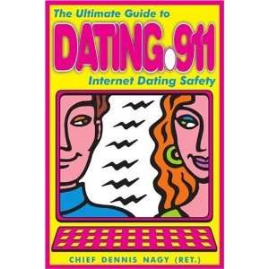   Guide to Internet Dating Safety [Paperback] Dennis Nagy Books