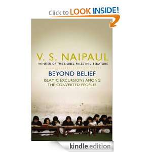 Beyond Belief V S Naipaul  Kindle Store