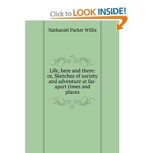   at far apart times and places Nathaniel Parker Willis Books