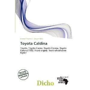  Toyota Caldina (9786200711014) Delmar Thomas C. Stawart 