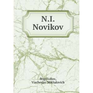  N.I. Novikov (in Russian language) Viacheslav Mikhalovich 