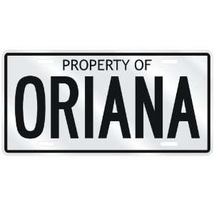 NEW  PROPERTY OF ORIANA  LICENSE PLATE SIGN NAME