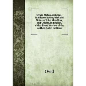  Ovids Metamorphoses In Fifteen Books; with the Notes of 