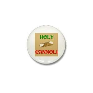  Holy Cannoli Italian Mini Button by  Patio, Lawn 