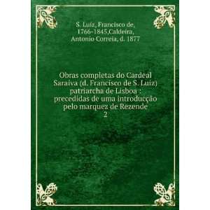  Obras completas do Cardeal Saraiva (d. Francisco de S 