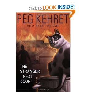   The Stranger Next Door (Pete the Cat) [Paperback] Peg Kehret Books