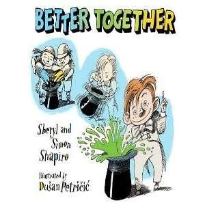   Sheryl / Shapiro, Simon / Petricic, Dusan (Illustrator) Shapiro Books