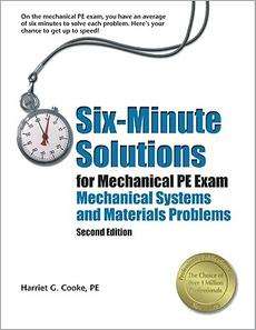 Six Minute Solutions for Mechanical PE Exam Mechanical Systems and 
