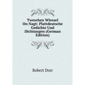   Und Dichtungen (German Edition) Robert Dorr  Books