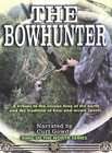 King of the North   The Bowhunter (DVD, 2003)