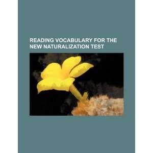   the new naturalization test (9781234109943) U.S. Government Books