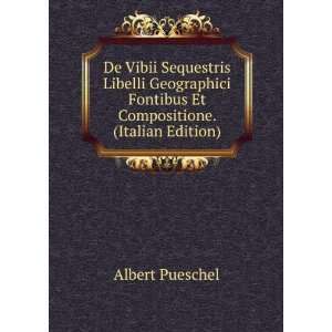   Fontibus Et Compositione. (Italian Edition) Albert Pueschel Books