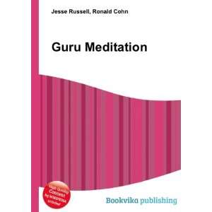  Guru Meditation Ronald Cohn Jesse Russell Books