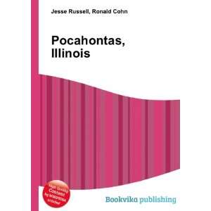  Pocahontas, Illinois Ronald Cohn Jesse Russell Books