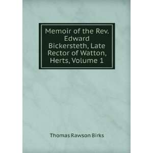   , Late Rector of Watton, Herts, Volume 1 Thomas Rawson Birks Books