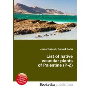  List of native vascular plants of Palestine (P Z) Ronald 