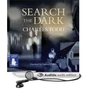   the Dark (Audible Audio Edition) Charles Todd, Samuel Gillies Books