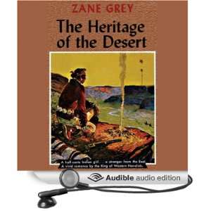   of the Desert (Audible Audio Edition) Zane Grey, Robert Morris Books