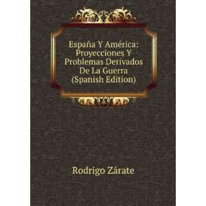   Derivados De La Guerra (Spanish Edition) Rodrigo ZÃ¡rate Books