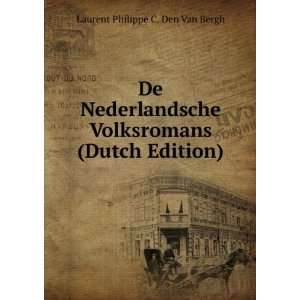   Volksromans (Dutch Edition) Laurent Philippe C. Den Van Bergh Books