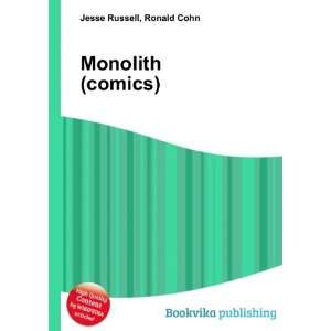  Monolith (comics) Ronald Cohn Jesse Russell Books