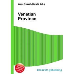  Venetian Province Ronald Cohn Jesse Russell Books