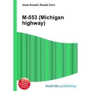  M 553 (Michigan highway) Ronald Cohn Jesse Russell Books