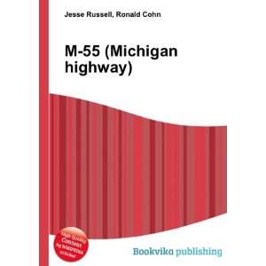  M 55 (Michigan highway) Ronald Cohn Jesse Russell Books