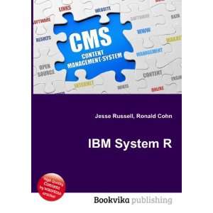  IBM System R Ronald Cohn Jesse Russell Books