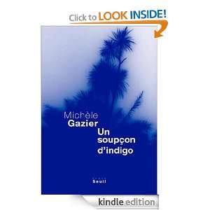 Un soupçon dindigo (CADRE ROUGE) (French Edition) Michèle Gazier 