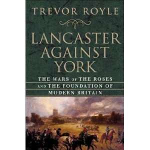  The Wars Of The Roses Trevor Royle Books