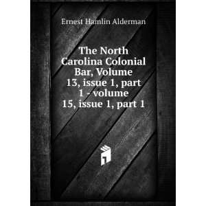   Â volume 15,Â issue 1,Â part 1 Ernest Hamlin Alderman Books