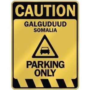   GALGUDUUD PARKING ONLY  PARKING SIGN SOMALIA