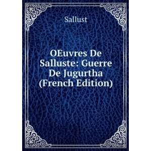   De Salluste Guerre De Jugurtha (French Edition) Sallust Books