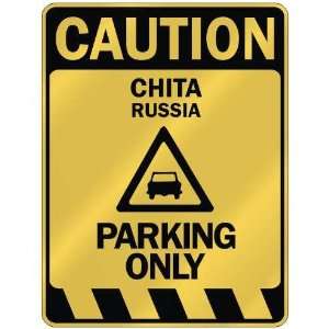   CAUTION CHITA PARKING ONLY  PARKING SIGN RUSSIA