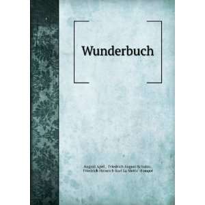  Wunderbuch Friedrich August Schulze, Friedrich Heinrich 
