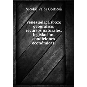 Venezuela Esbozo geogrÃ¡fico, recursos naturales, legislaciÃ³n 