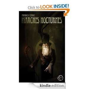 Marches nocturnes 1 (FANTASY) (French Edition) Franck Ferric  