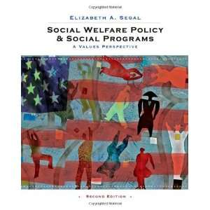  Social Welfare Policy and Social Programs A Values 