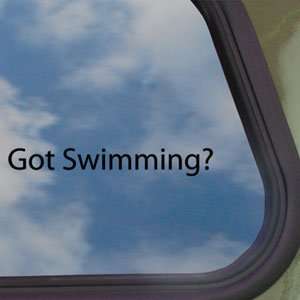  Got Swimming? Black Decal Swim Pool Diving Window Sticker 