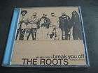 THE ROOTS BREAK YOU OFF 4TRK PROMO CD CS336 *FREE U.S. SHIPPING*