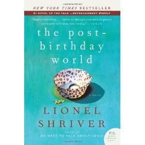   World A Novel (P.S.) [Paperback] Lionel Shriver (Author) Books