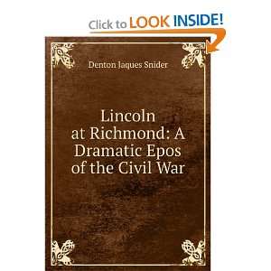   Dramatic Epos of the Civil War Denton Jaques Snider Books