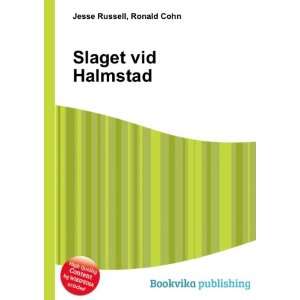  Slaget vid Halmstad Ronald Cohn Jesse Russell Books