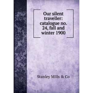    catalogue no. 24, fall and winter 1900 Stanley Mills & Co Books