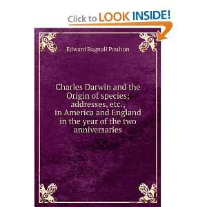 Charles Darwin and the Origin of species; addresses, etc., in America 