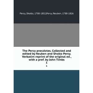  The Percy anecdotes. Collected and edited by Reuben and Sholto 