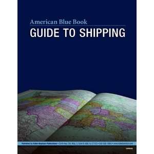 American Blue Book Guide to Shipping 
