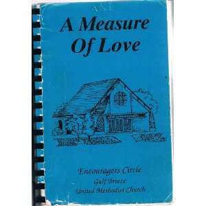    A Measure of Love  Encouragers Circle Cookbook 
